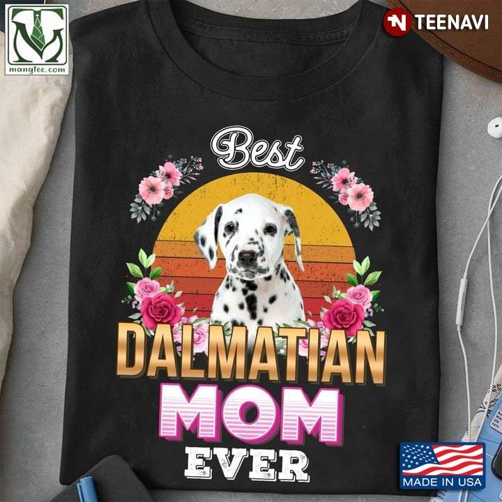 Vintage Best Dalmatian Mom Ever For Dog LoverShirt