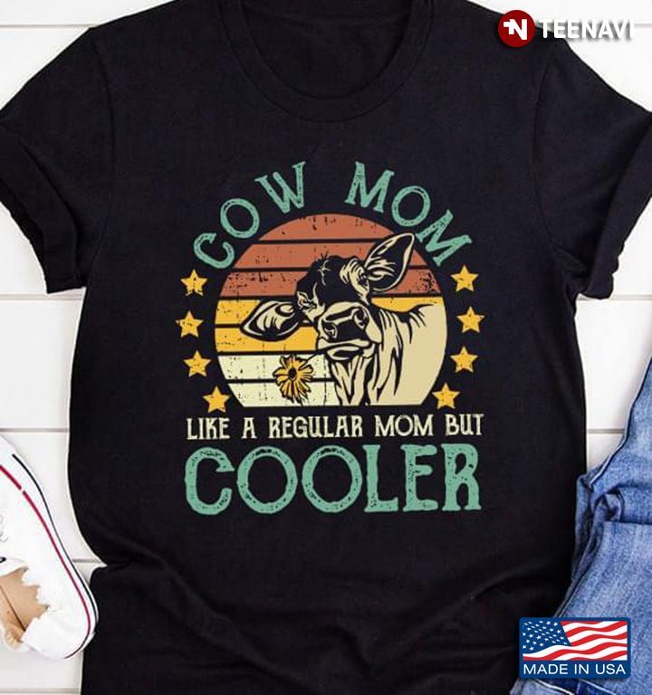 Vintage Cow Mom Like A Regular Mom But Cooler Funny Gifts for MomShirt