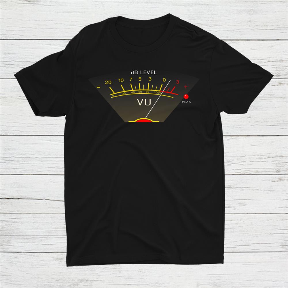 Volume Vu Meter Vintage Audiophile Shirt