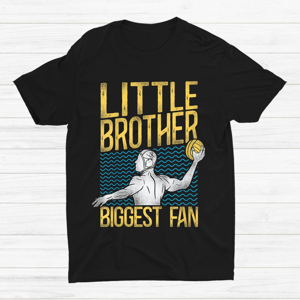 Water Polo Brother Vintage Little Brother Biggest Fan Shirt
