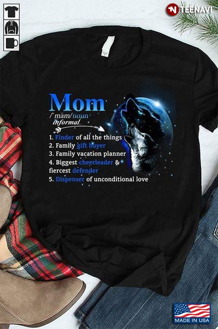 Wolf Mom Finder Of All The Things Family Gift Buyer Family Vacation PlannerShirt