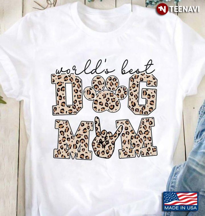 World's Best Dog Mom Leopard For Mother's DayShirt