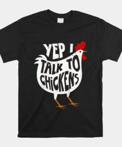 Yep I Talk To Chickens Shirt Cute Chicken Buffs Shirt