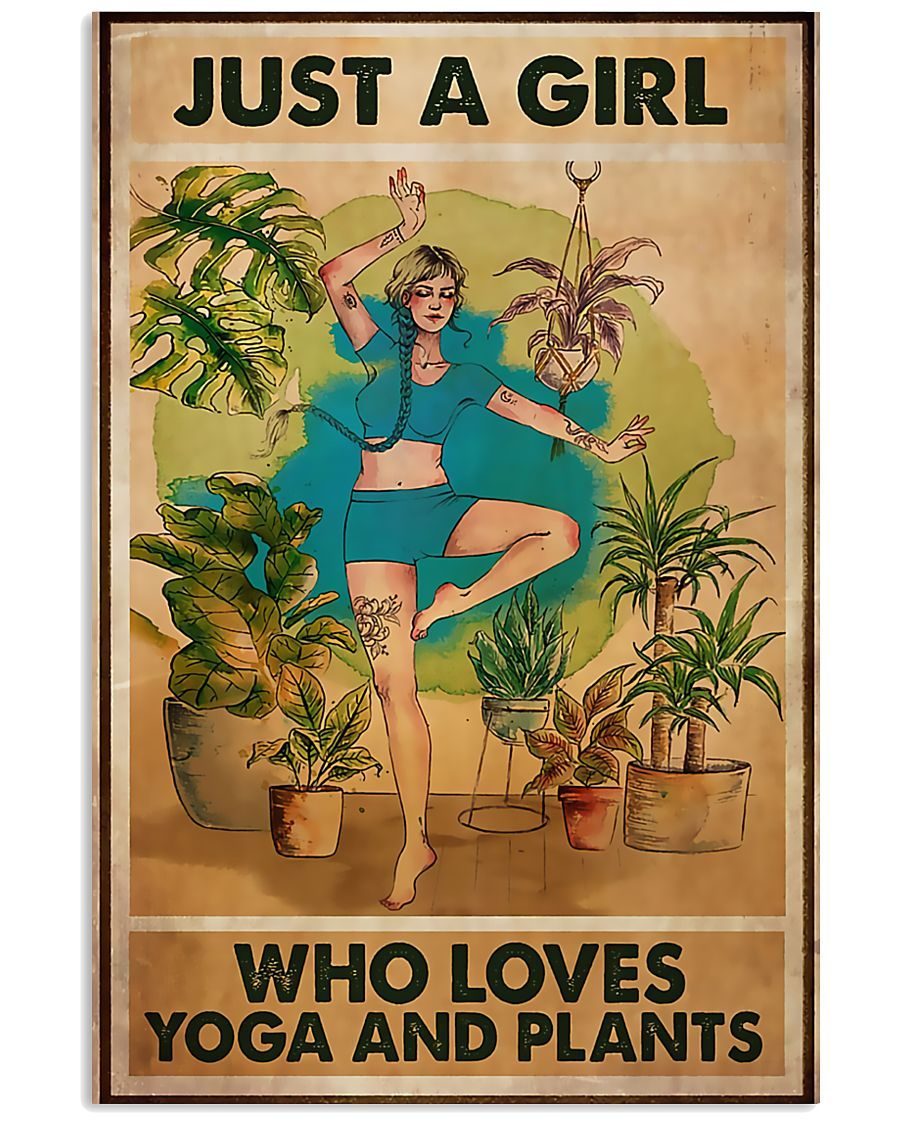 Yoga Just A Girl Who Loves Yoga And Plants Poster