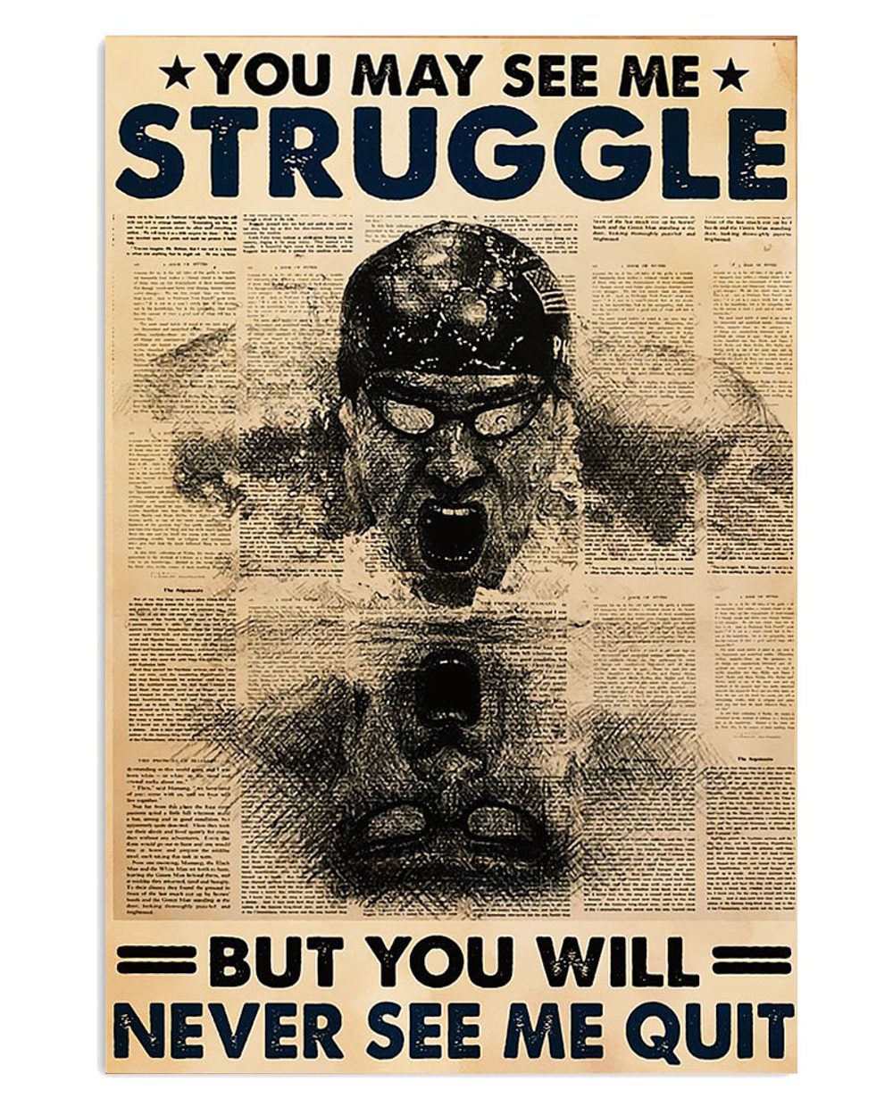 You Will Never See Me Quit Gift For Swimmer Poster