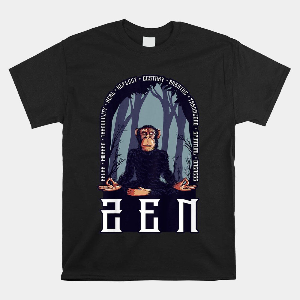 Zen Ape Meditating Monkey Relax Awaken Heal Reflect Hippie Shirt