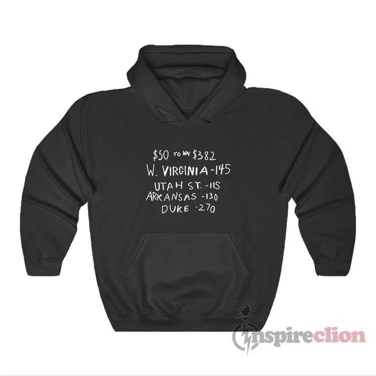 $50 To Win $382 W Virginia Utah St Arkansas Duke Hoodie