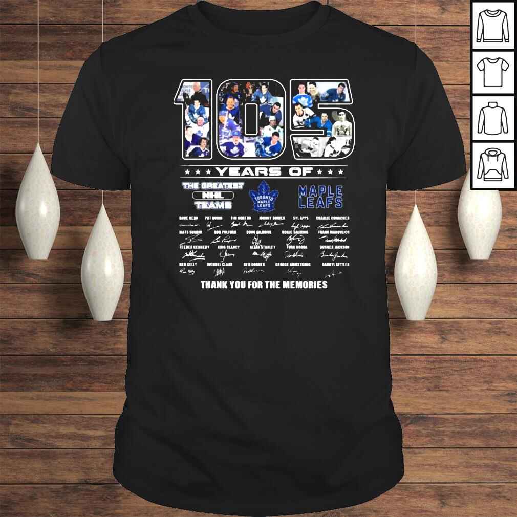 105 years of the greatest NHL Teams Toronto Maple Leafs thank you for the memories signatures shirt