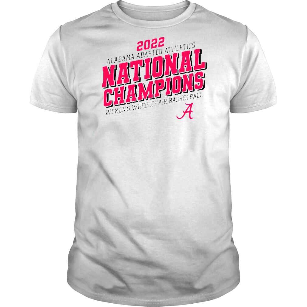 2022 ALABAMA SCRIPT A ADAPTED ATHLETICS WOMENS WHEELCHAIR BASKETBALL NATIONAL CHAMPIONS SHIRT