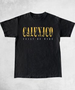 Calexico Feast of Wire Shirts