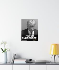 Official Trump Never Surrender Signed Posters 5