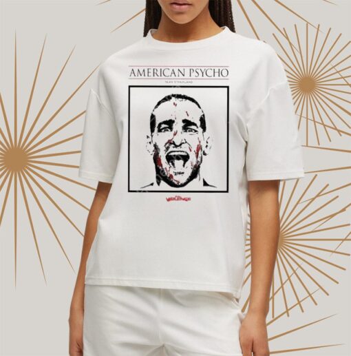 Top American Psycho Sean Strickland Shirtt