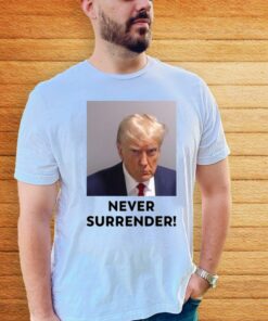 Trump Never Surrender 2024 T-Shirt