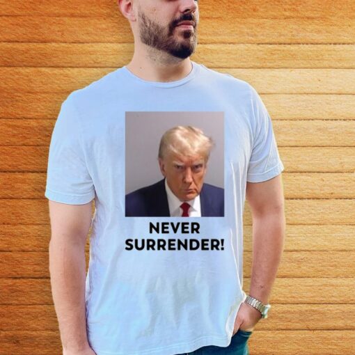 Trump Never Surrender 2024 T-Shirt