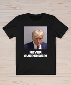 Trump Never Surrender T-Shirts