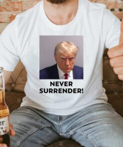 Under Surrender Donald Trump T-Shirt