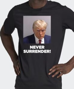 Under Surrender Donald Trump T-Shirt