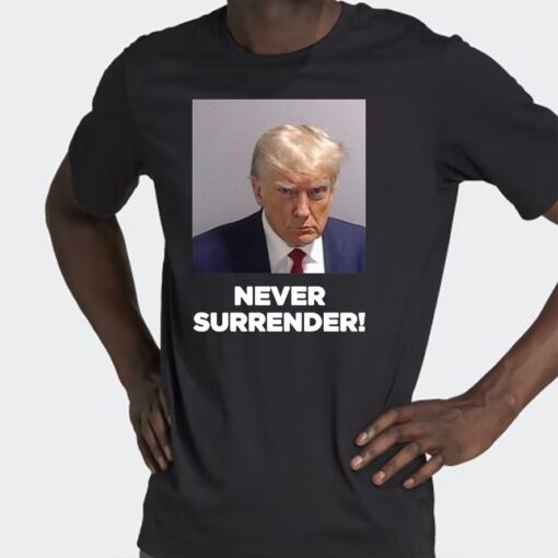 Under Surrender Donald Trump T-Shirt