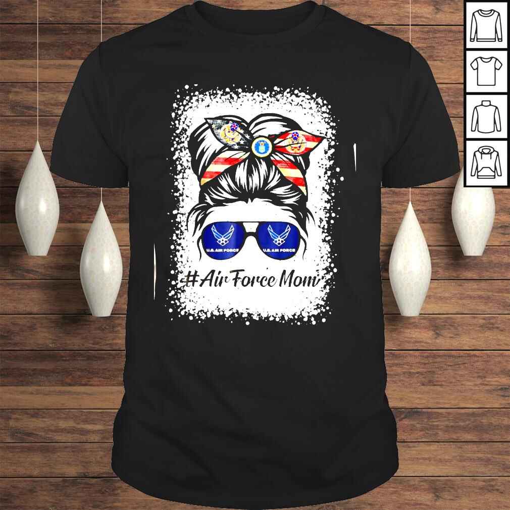 Air Force Mom Messy Bun Sunglasses Military Mom Mother’s Day Tee Shirt
