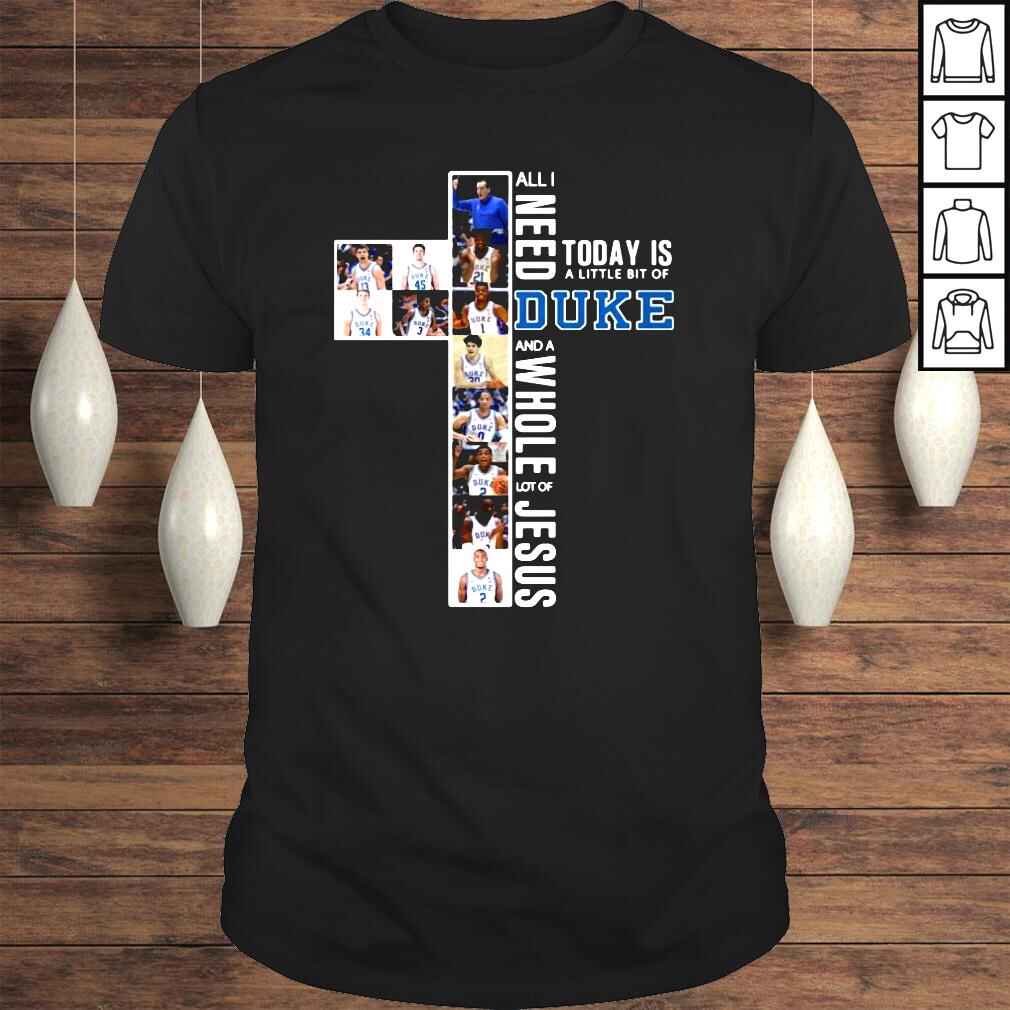 All I need today is a little bit of Duke Blue Devils and a whole lot of Jesus shirt