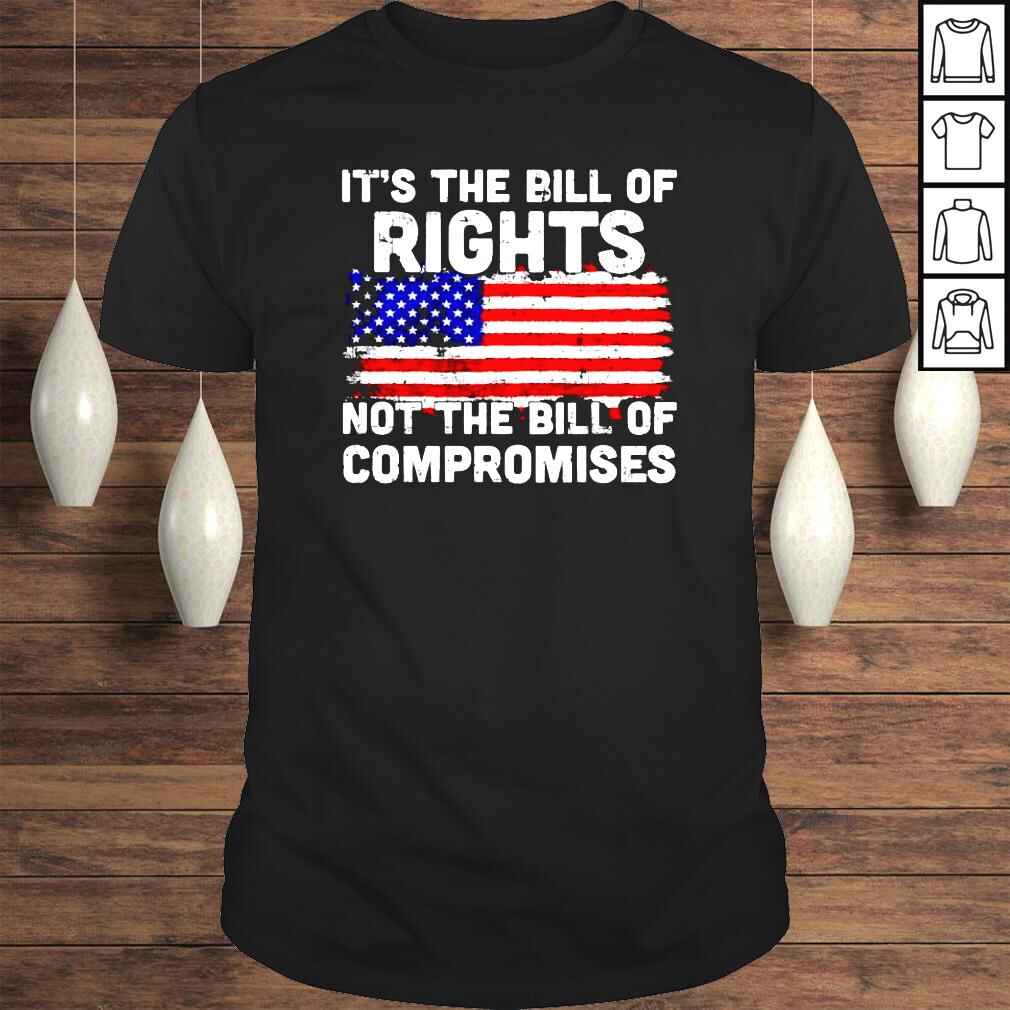American flag its the bill of rights not the bill of compromises shirt