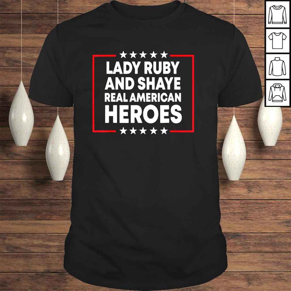 American stand with lady ruby and shaye real heroes freeman 2024 shirt