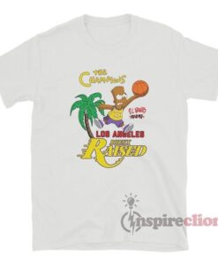 Born X Raised Los Angeles Lakers Champions El Barto T-Shirt