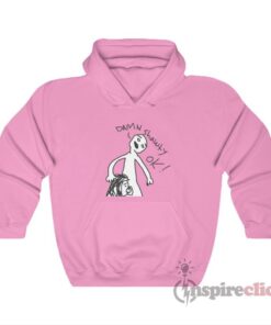 Damn Shawty Ok Meme Hoodie