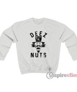 Deez Nuts Nutcracker Christmas Sweatshirt