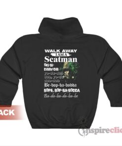 Demon Warrior Walk Away I Am A Scatman Hoodie
