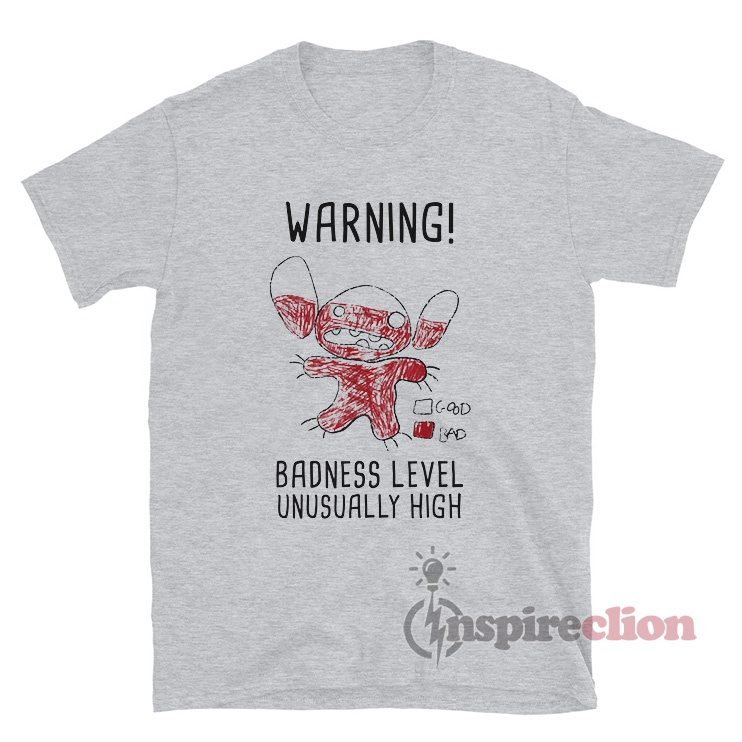Disney Lilo And Stitch Warning Badness Level Unusually High T-Shirt