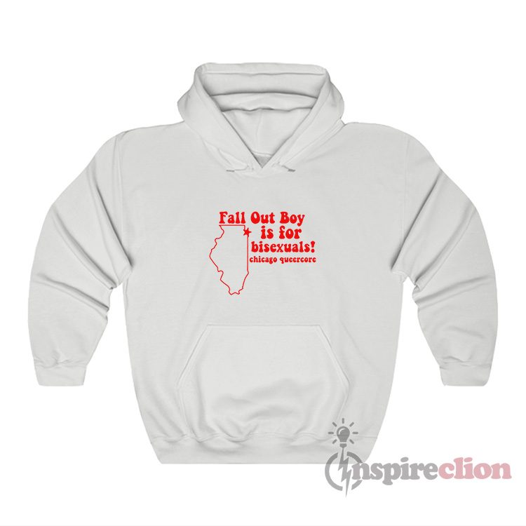 Fall Out Boy Is For Bisexuals Chicago Queercore Hoodie