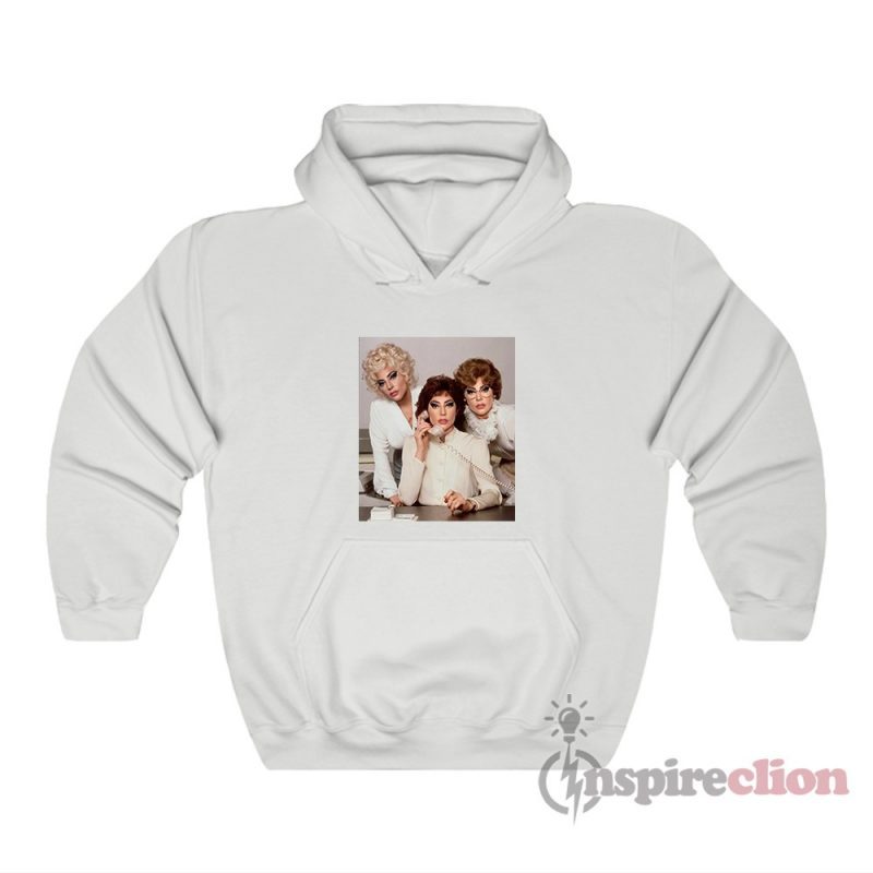 Gaga 9to5 Jane Fonda Lily Tomlin And Dolly Parton Hoodie