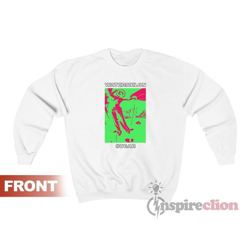 Harry Watermelon Sugar Sweatshirt For Women’s Or Men’s