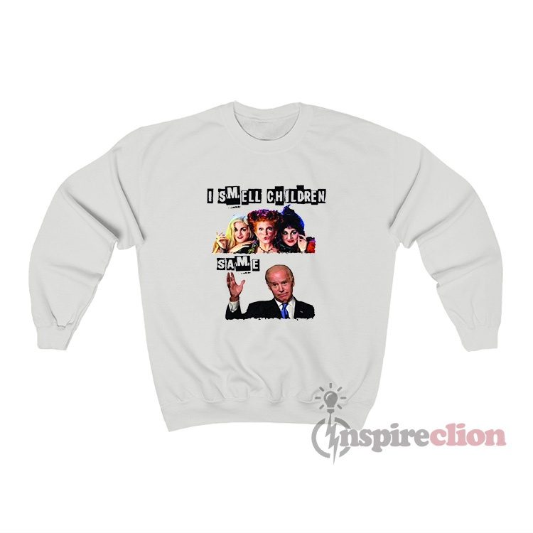Hocus Pocus Sanderson Sisters Joe Biden I Smell Children Same Sweatshirt