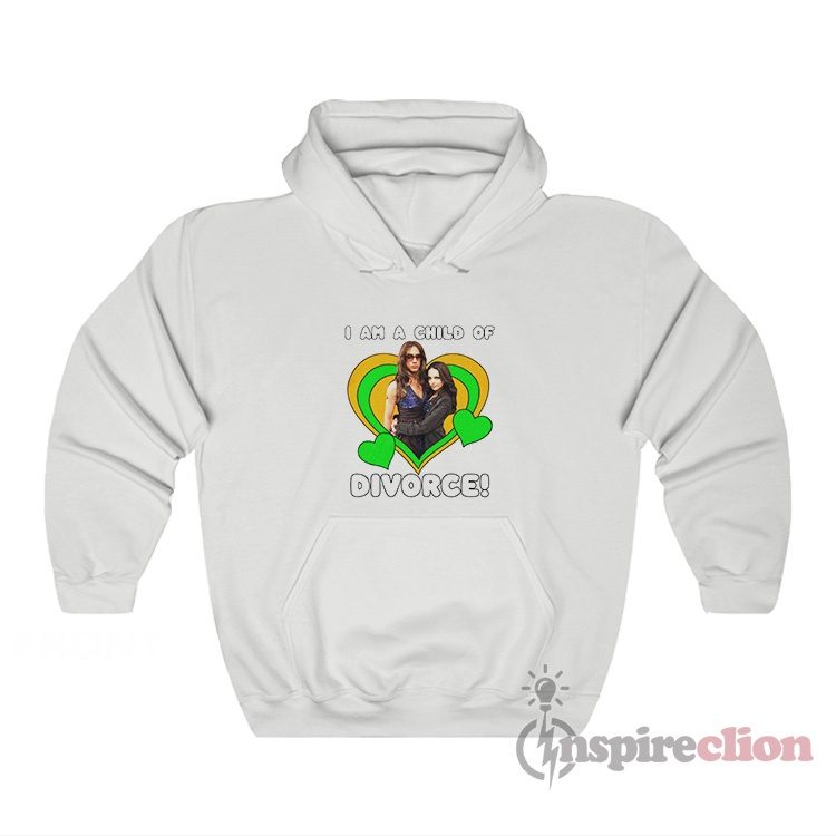 I Am A Child Of Divorce Tori And Jade Hoodie