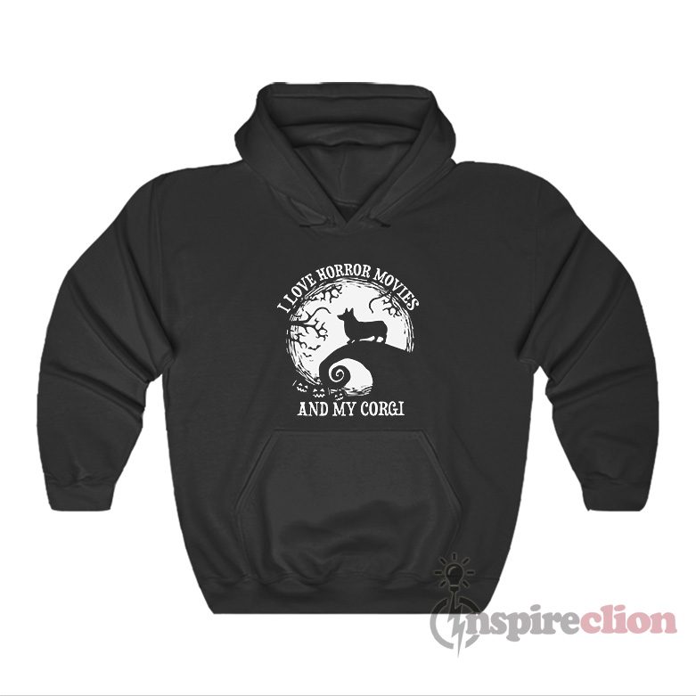 I Love Horror Movies And My Corgi Hoodie