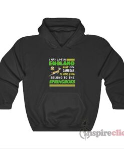 I May Live In England But On Gameday The Springboks Hoodie