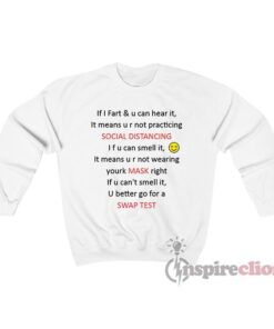 If I Fart And U Can Hear It It Means U r Not Practicing Sweatshirt