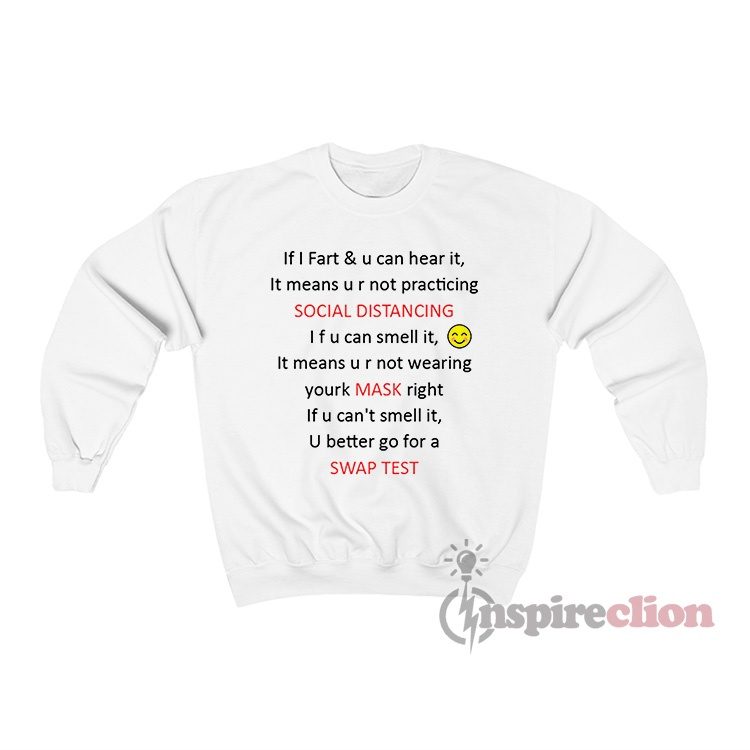 If I Fart And U Can Hear It It Means U r Not Practicing Sweatshirt