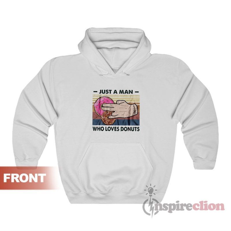 Just A Man Who Loves Donuts Hoodie For Unisex