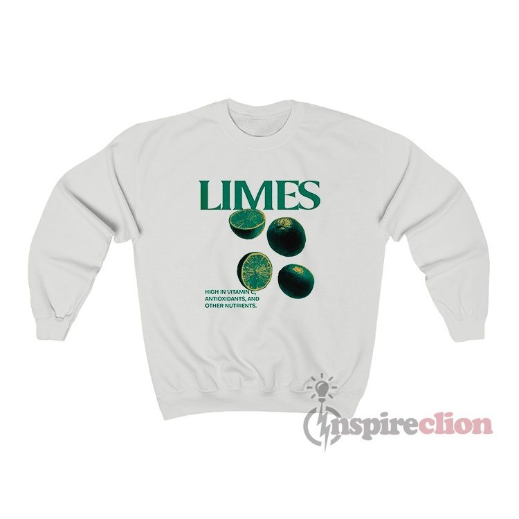 Limes High In Vitamin C Antioxidants And Other Nutrients Sweatshirt