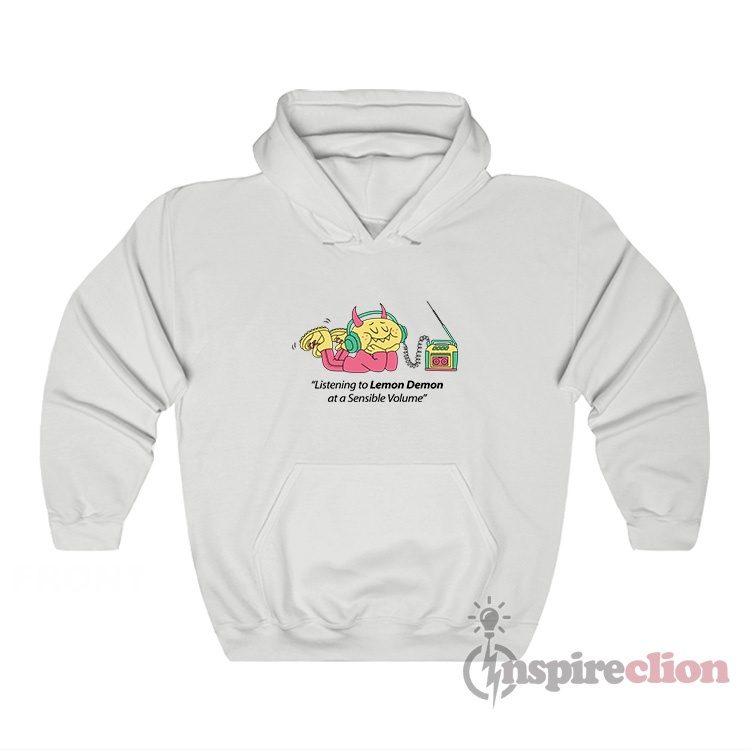 Listening To Lemon Demon At A Sensible Volume Hoodie