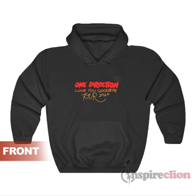 One Direction Love You Goodbye Tour 2022 Hoodie For Unisex