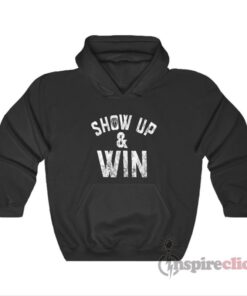 Roman Reigns Show Up & Win Hoodie
