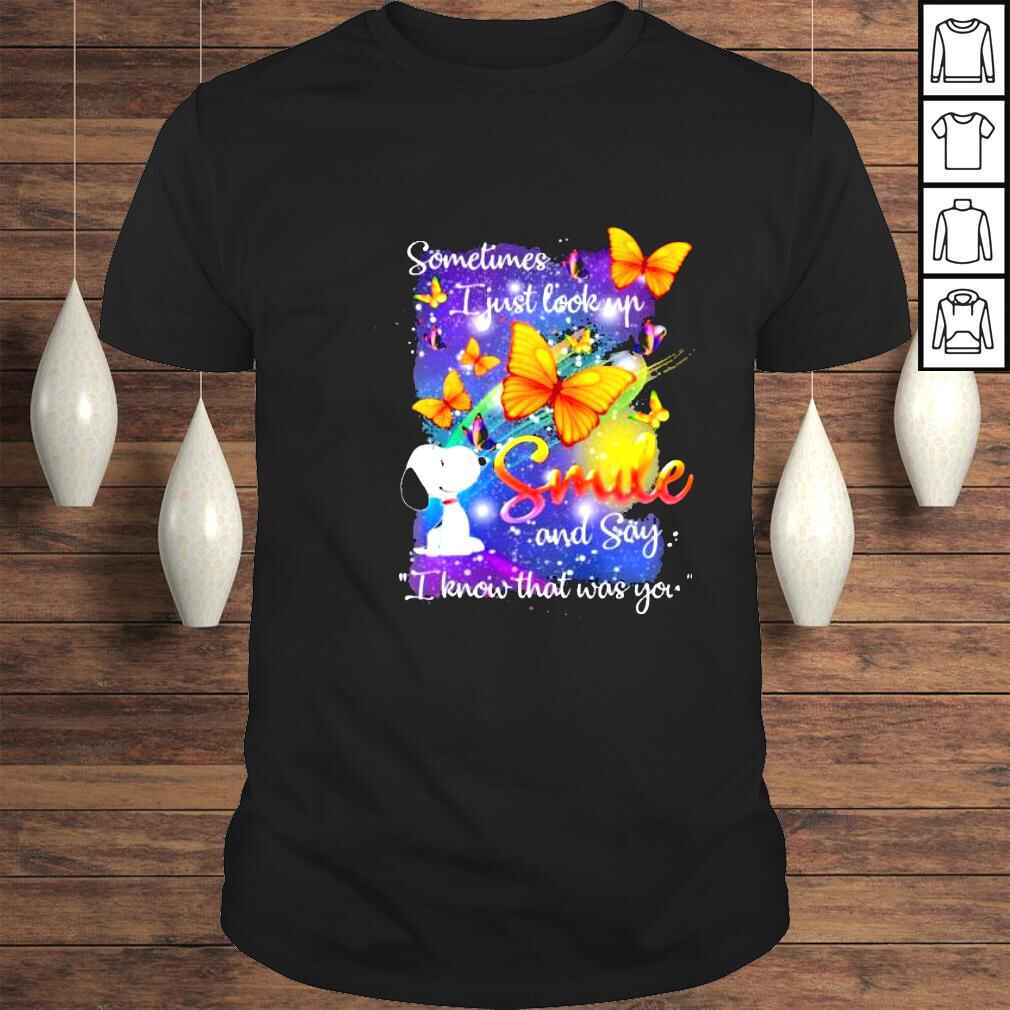 Sometimes I Just Look Up Heaven Smile Snoopy Butterflies Shirt