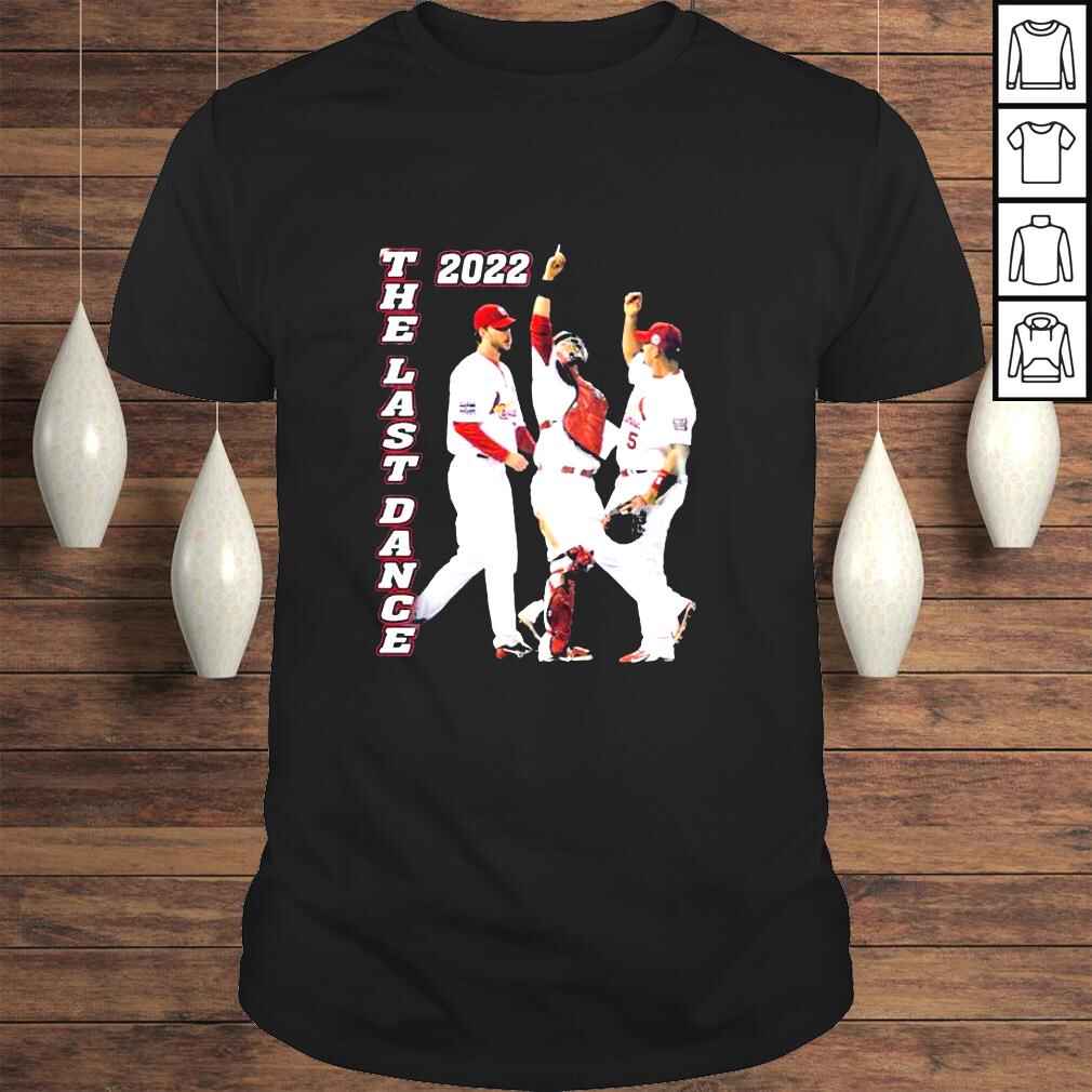 St Louis Cardinals The Last Run 2022 Wainwright Pujols and Molina The last Dance Shirt