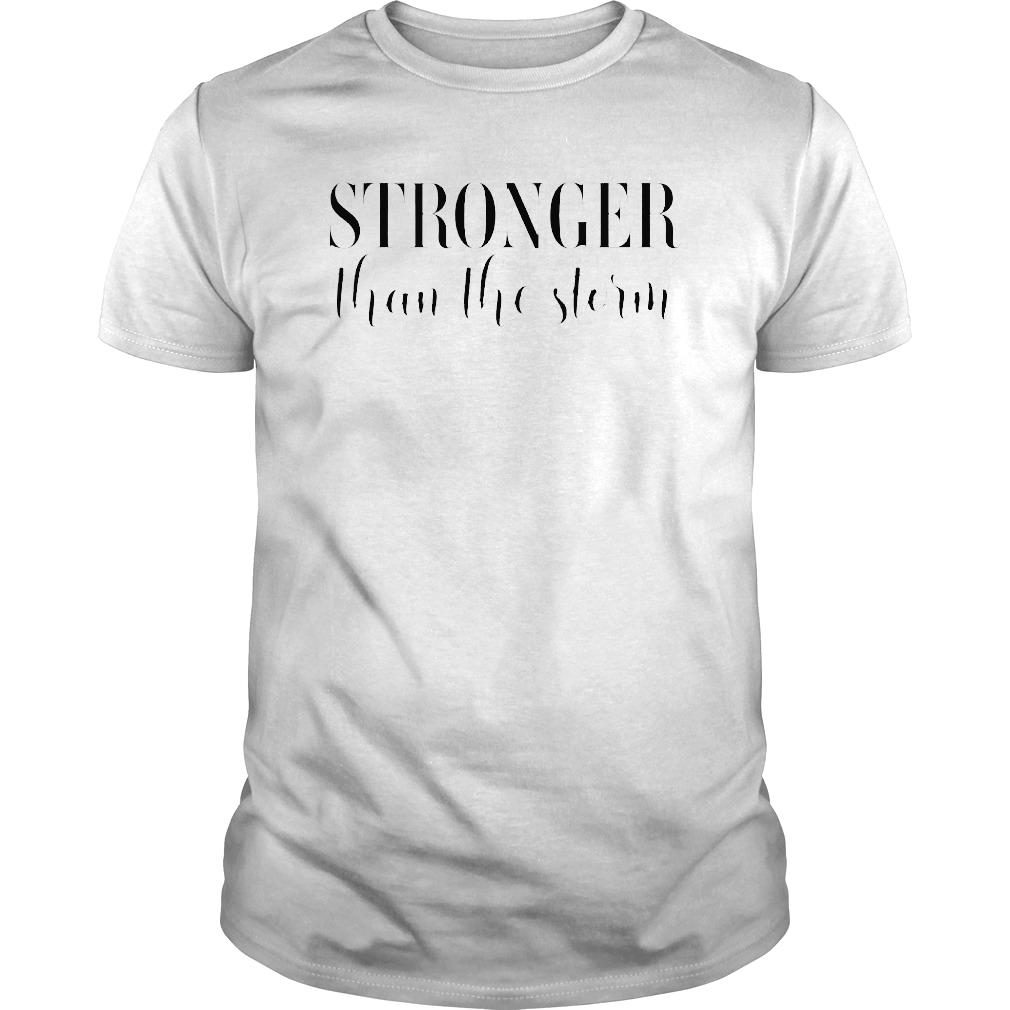 Stronger than the storm empowering positive slogan feminist shirt