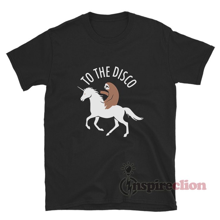 To The Disco Funny Sloth Unicorn T-Shirt