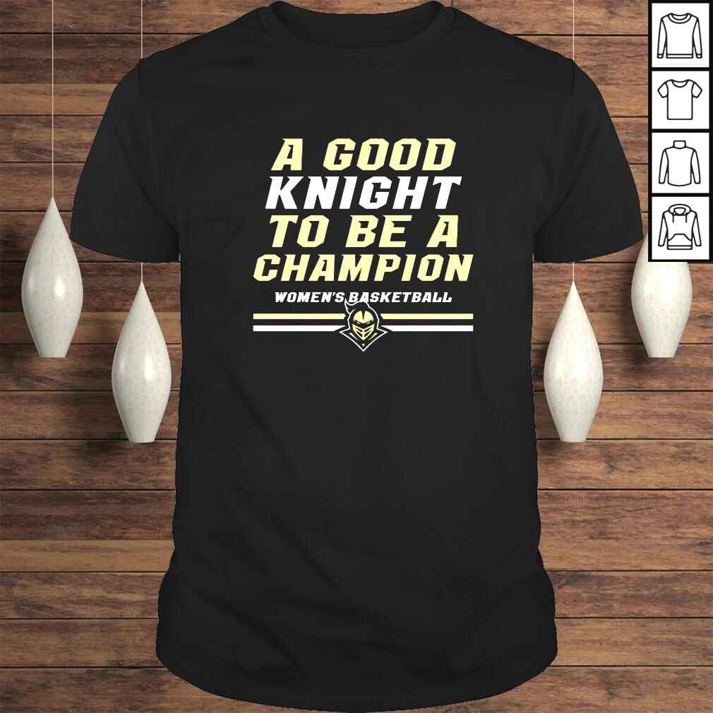 UCF Knights womens basketball a good knight to be a champion shirt